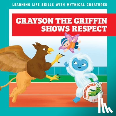 Hora, Tracy J. - Grayson the Griffin Shows Respect