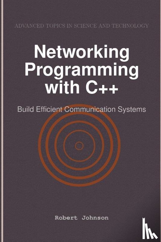 Johnson, Robert - Networking Programming with C++