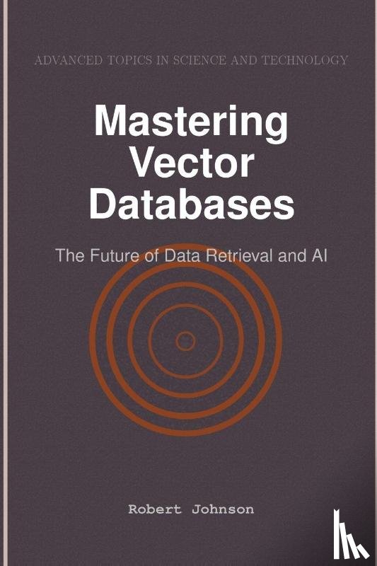 Johnson, Robert - Mastering Vector Databases