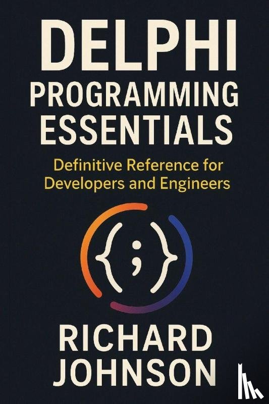 Johnson, Richard - Delphi Programming Essentials