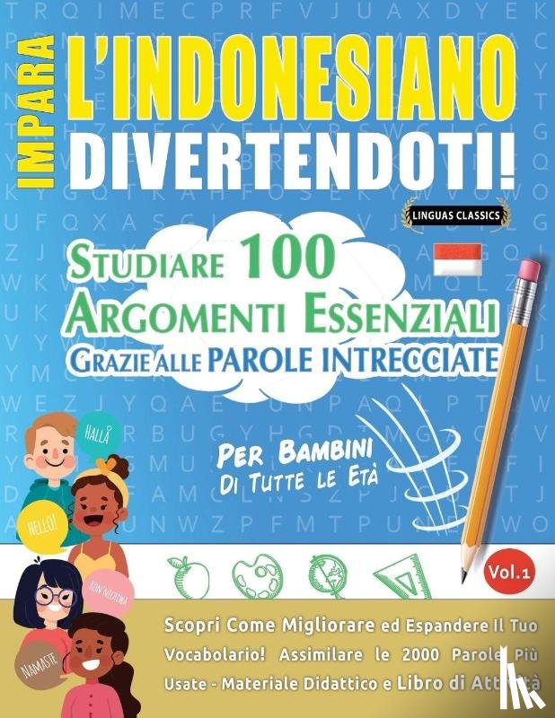 Linguas Classics - IMPARA L'INDONESIANO DIVERTENDOTI! - PER BAMBINI