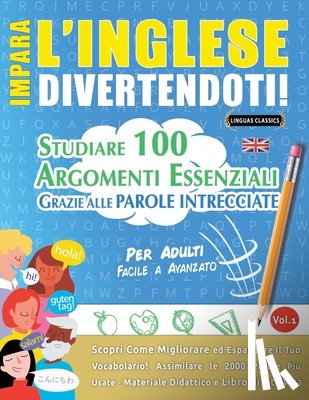 Linguas Classics - IMPARA L'INGLESE DIVERTENDOTI! - PER ADULTI