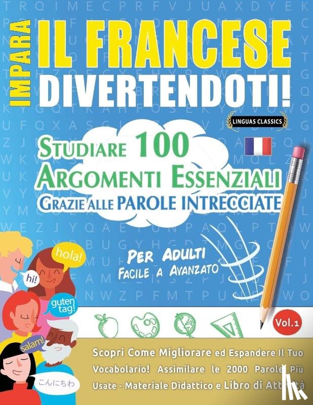 Linguas Classics - IMPARA IL FRANCESE DIVERTENDOTI! - PER ADULTI