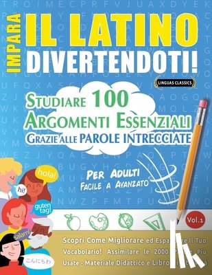 Linguas Classics - IMPARA IL LATINO DIVERTENDOTI! - PER ADULTI