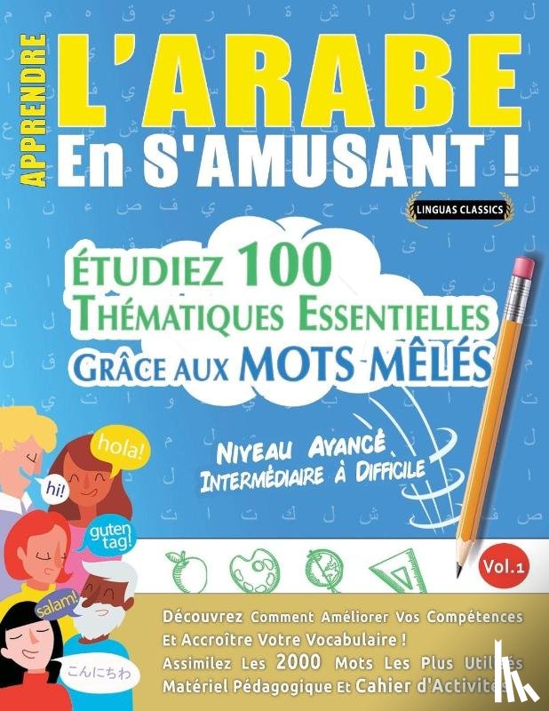 Linguas Classics - APPRENDRE L'ARABE EN S'AMUSANT - NIVEAU AVANCÉ