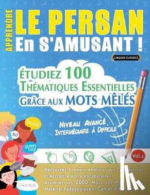Linguas Classics - APPRENDRE LE PERSAN EN S'AMUSANT - NIVEAU AVANCÉ