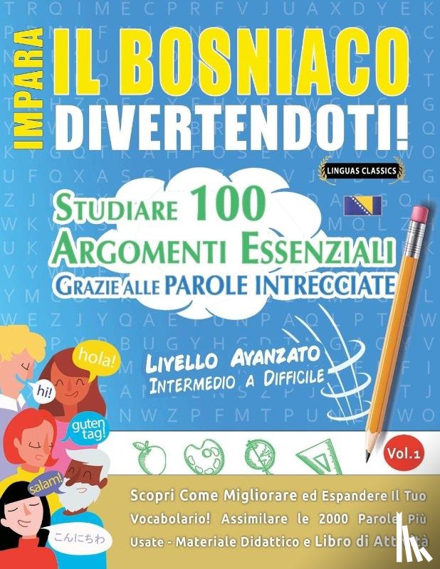 Linguas Classics - IMPARA IL BOSNIACO DIVERTENDOTI! - LIVELLO AVANZATO