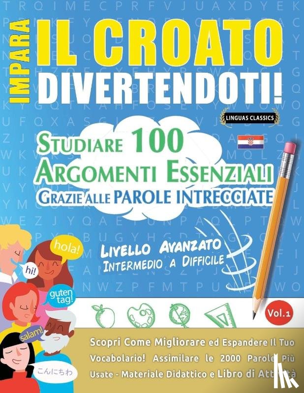 Linguas Classics - IMPARA IL CROATO DIVERTENDOTI! - LIVELLO AVANZATO