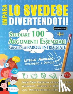 Linguas Classics - IMPARA LO SVEDESE DIVERTENDOTI! - LIVELLO AVANZATO