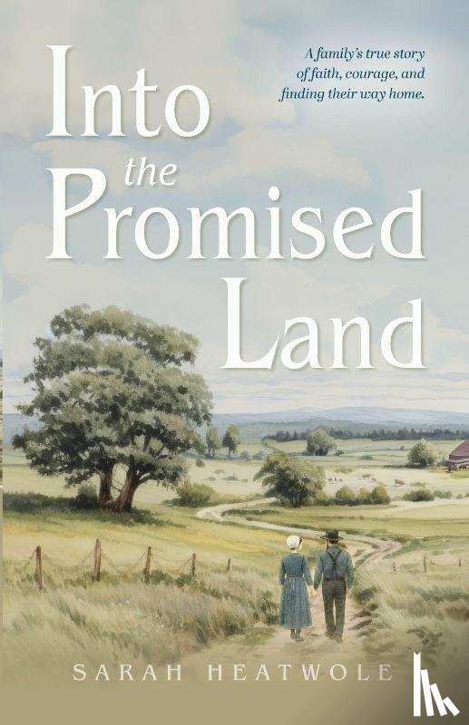 Heatwole, Sarah - Into the Promised Land
