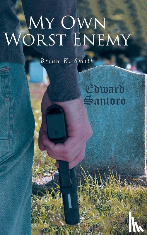 Smith, Brian K. - My Own Worst Enemy