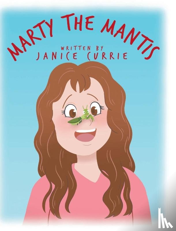 Currie, Janice - Marty The Mantis