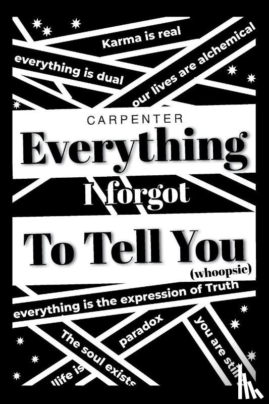 Carpenter - Everything I Forgot to Tell You