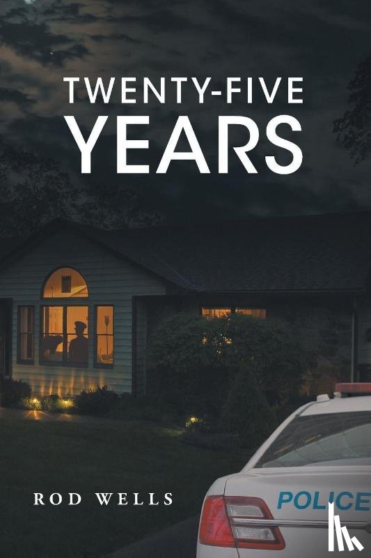 Wells, Rod - TWENTY-FIVE YEARS
