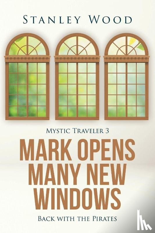 Wood, Stanley - Mark Opens Many New Windows