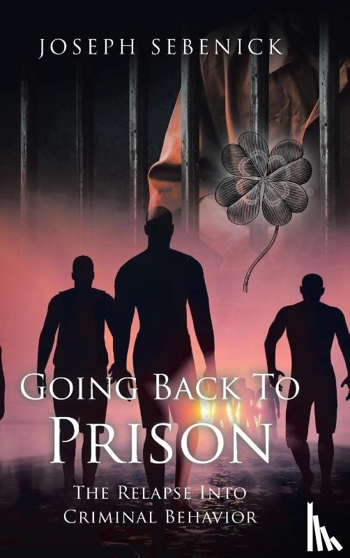 Sebenick, Joseph - Going Back to Prison