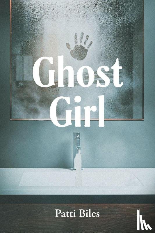 Biles, Patti - Ghost Girl
