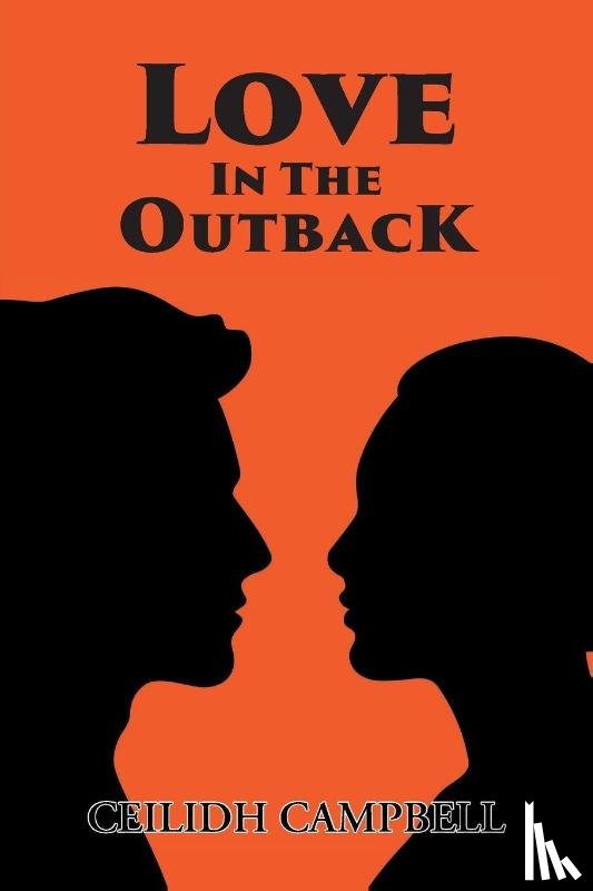 Campbell, Ceilidh - Love In The Outback