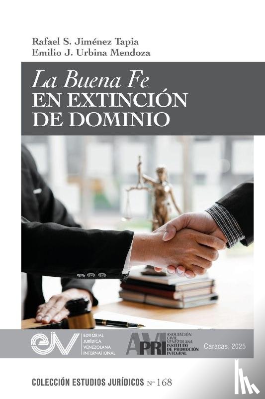 Jiménez Tapia, Rafael S., Urbina Mendoza, Emilio J. - LA BUENA FE EN EXTINCIÓN DE DOMINIO