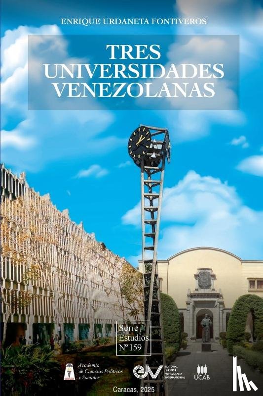 Urdaneta Fontiveros, Enrique - TRES UNIVERSIDADES VENZOLANAS