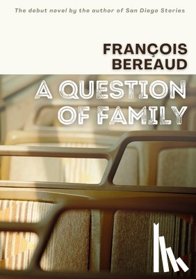 Bereaud, François - A Question of Family