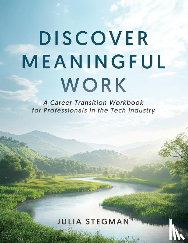 Stegman, Julia - Discover Meaningful Work