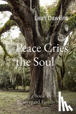 Dawkins, Leah - Peace Cries the Soul