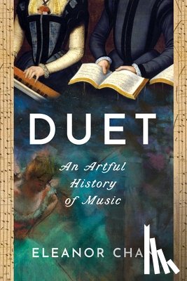 Chan, Eleanor - Duet: An Artful History of Music