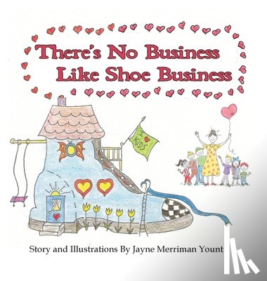 Yount, Jayne Merriman - There's No Business Like Shoe Business