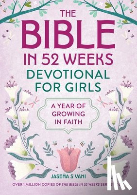 S'vani, Jasena - The Bible in 52 Weeks Devotional for Girls