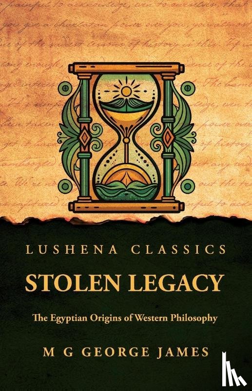 M G George James - Stolen Legacy