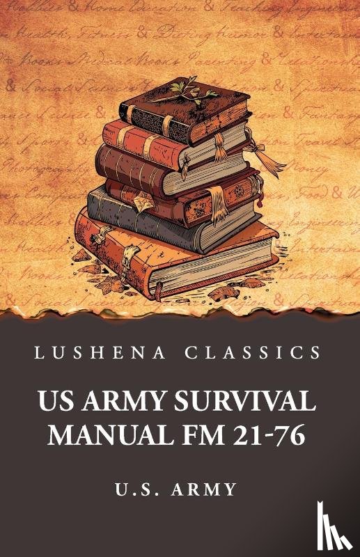 U. S. Army - US Army Survival Manual FM 21-76