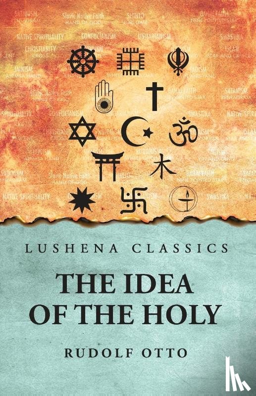Rudolf Otto - The Idea of the Holy