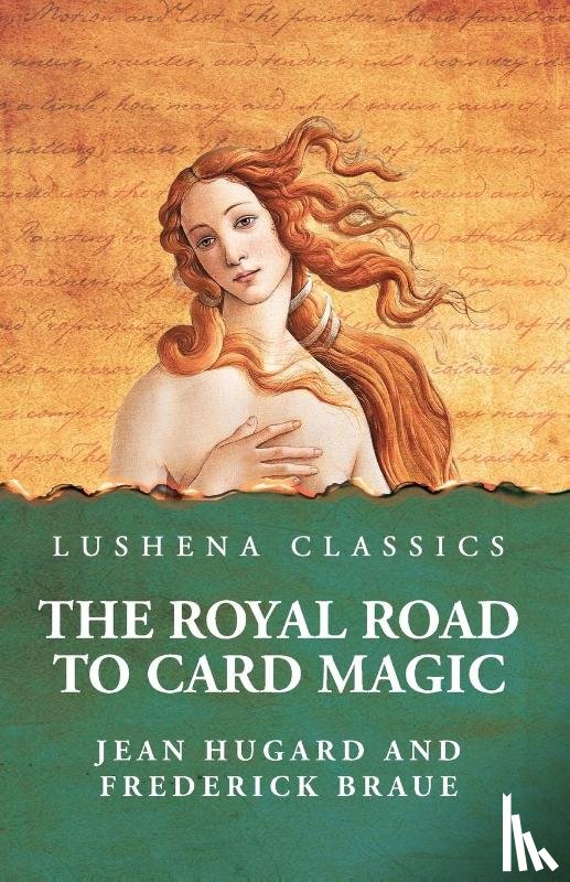 Jean Hugard and Frederick Braue - The Royal Road to Card Magic