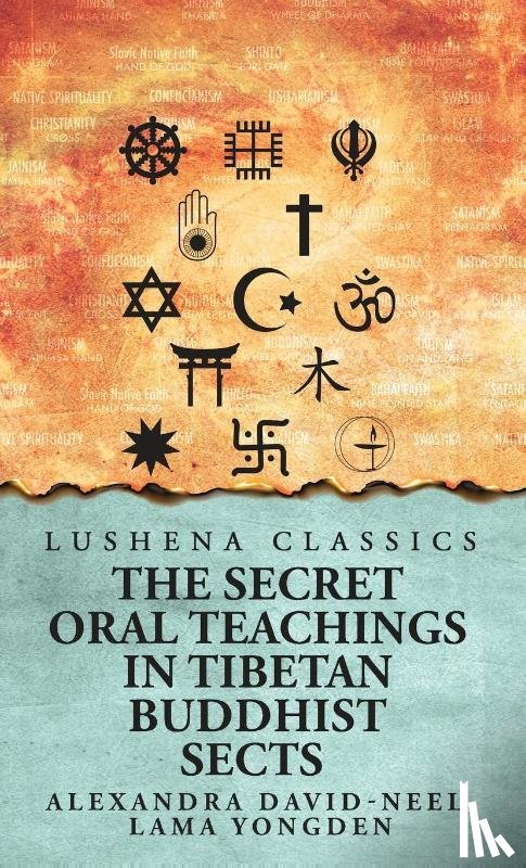 Alexandra David-Neel, Lama Yongden - The Secret Oral Teachings in Tibetan Buddhist Sects