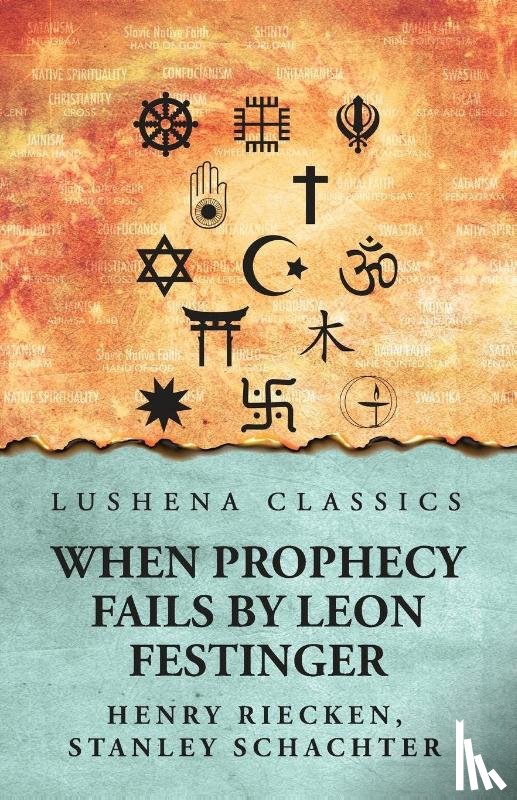 Leon Festinger, Henry Riecken - When Prophecy Fails