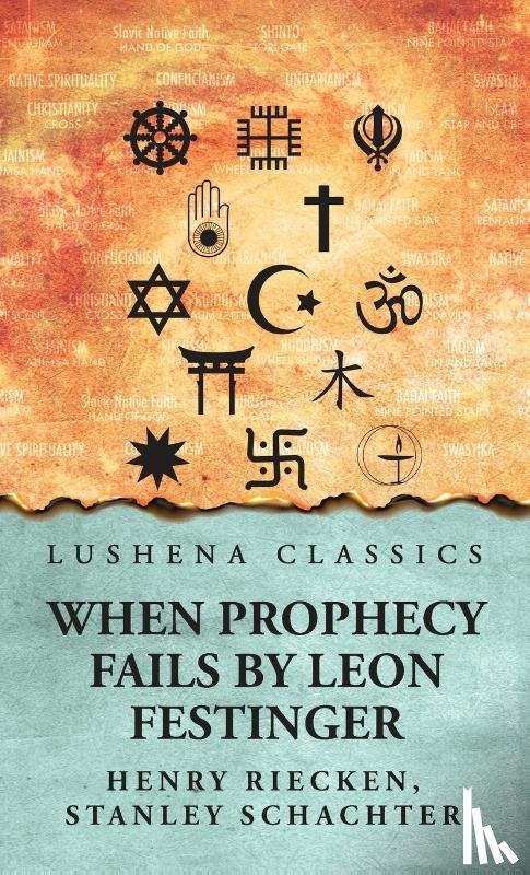 Leon Festinger, Henry Riecken - When Prophecy Fails