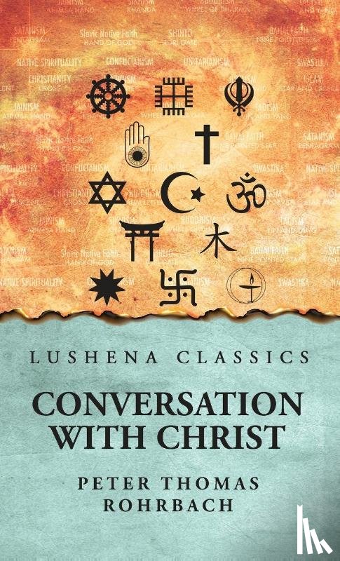 Peter Thomas Rohrbach - Conversation with Christ