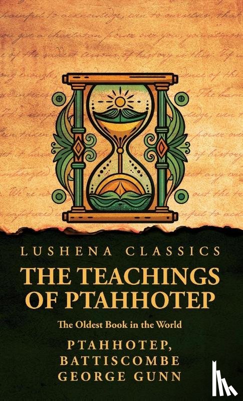 Ptahhotep, Battiscombe George Gunn - The Teachings of Ptahhotep