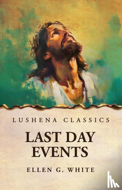 Ellen G. White - Last Day Events