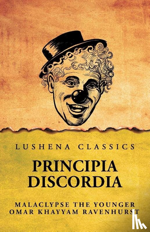 Omar Khayyam Ravenhurst - Principia Discordia