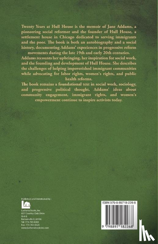 Jane Addams - Twenty Years at Hull House