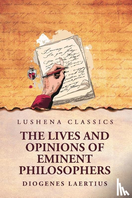 Diogenes Laertius - The Lives and Opinions of Eminent Philosophers