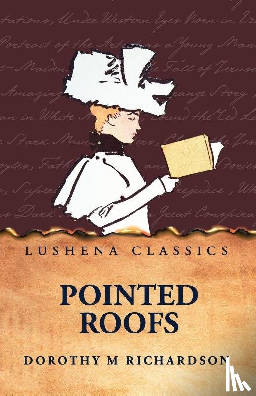 Dorothy M Richardson - Pointed Roofs