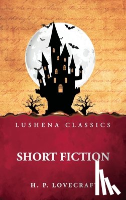 H. P. Lovecraft - Short Fiction