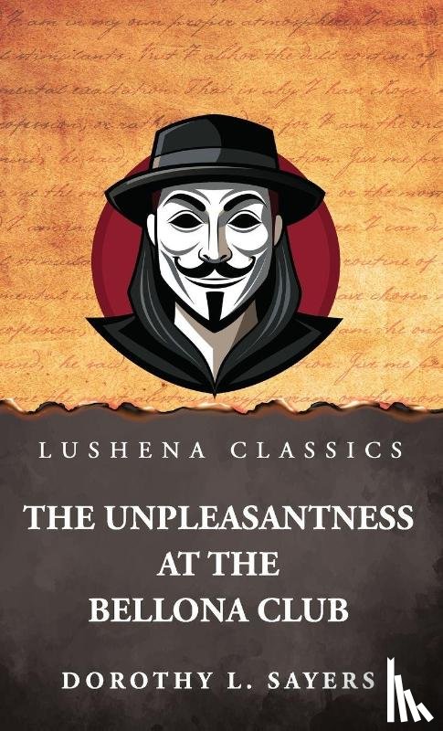 Dorothy L. Sayers - The Unpleasantness at the Bellona Club