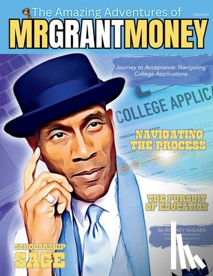 Walker, Rodney - Journey To Acceptance: Navigating College Applications