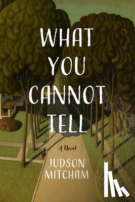 Mitcham, Judson - What You Cannot Tell