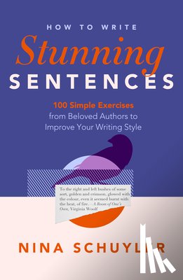 Schuyler, Nina - How to Write Stunning Sentences