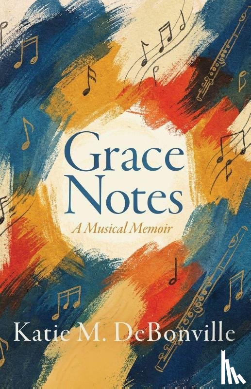 DeBonville, Katie M. - Grace Notes